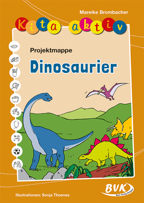 Kita aktiv Projektmappe Dinosaurier - Mareike Brombacher