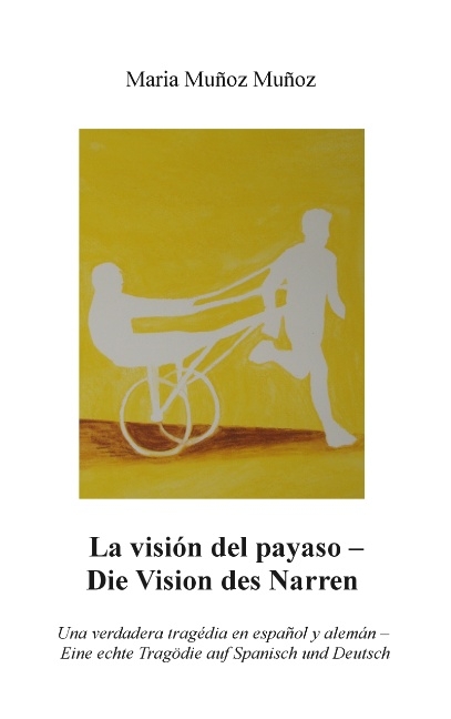 La Visión del Payaso - Die Vision des Narren - Maria Muñoz Muñoz