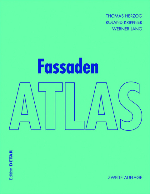 Fassaden Atlas -  Thomas Herzog,  Roland Krippner,  Werner Lang