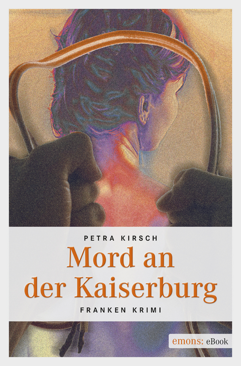 Mord an der Kaiserburg - Petra Kirsch
