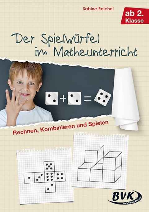 Der Spielwürfel im Matheunterricht - Sabine Reichel
