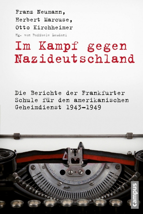 Im Kampf gegen Nazideutschland -  Franz Neumann,  Herbert Marcuse,  Otto Kirchheimer