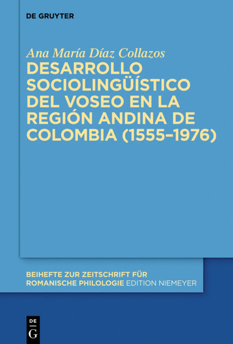 Desarrollo sociolingüístico del voseo en la región andina de Colombia (1555–1976) - Ana María Díaz Collazos