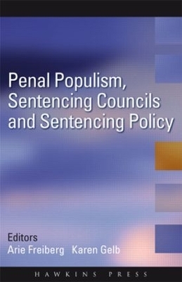 Penal Populism, Sentencing Councils and Sentencing Policy - 