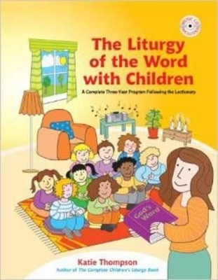 The Liturgy of the Word with Children - Katie Thompson