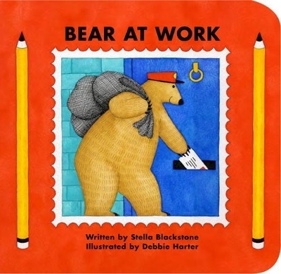 Bear at Work - Stella Blackstone, Tanya Batt