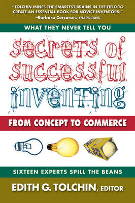 Secrets of Successful Inventing - 