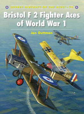 Bristol F2 Fighter Aces of World War I - Jon Guttman