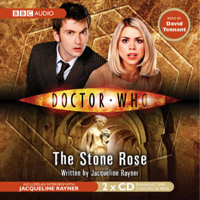 "Doctor Who", the Stone Rose - Jacqueline Rayner