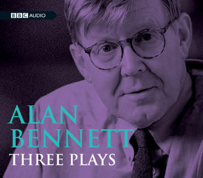 Alan Bennett, Three Plays - Alan Bennett