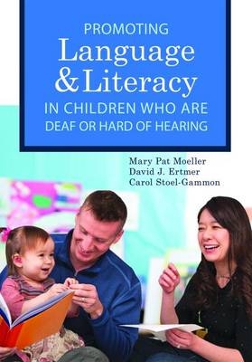 Promoting Speech, Language, and Literacy in Children Who Are Deaf or Hard of Hearing - 