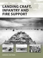 Landing Craft, Infantry and Fire Support - Gordon L. Rottman