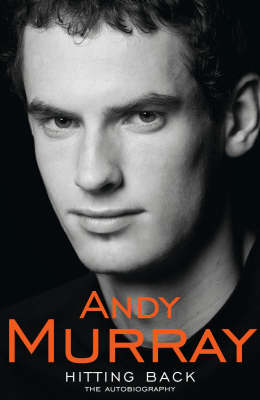 Hitting Back - Andy Murray