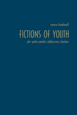 Fictions of Youth - Simona Bondavalli