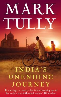 India's Unending Journey - Mark Tully