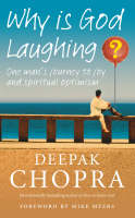 Why Is God Laughing? - Dr Deepak Chopra