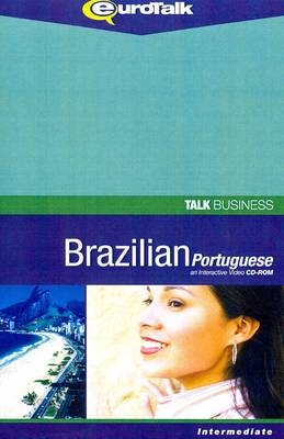 Talk Business - Brazilian Portuguese -  EuroTalk Ltd.