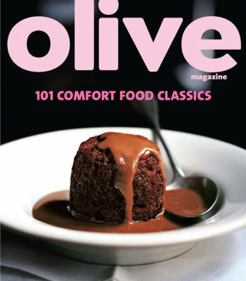 Olive: 101 Comfort Food Classics - Janine Ratcliffe