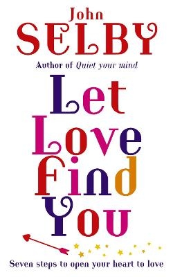 Let Love Find You - John Selby