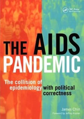 The AIDS Pandemic - James Chin, Alan Gillies