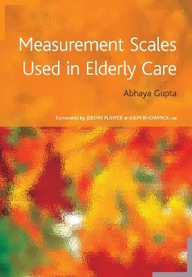 Measurement Scales Used in Elderly Care - Abhaya Gupta, Almas Rehman