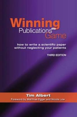 Winning the Publications Game - Tim Albert