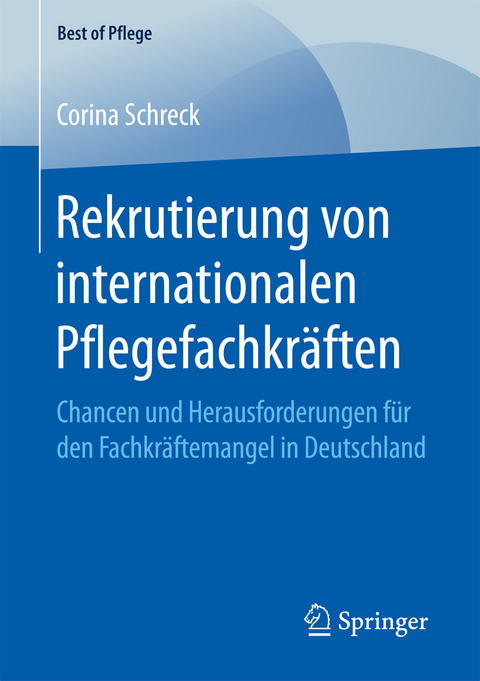 Rekrutierung von internationalen Pflegefachkräften -  Corina Schreck