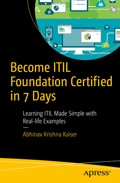 Become ITIL Foundation Certified in 7 Days -  Abhinav Krishna Kaiser