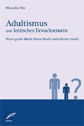 Adultismus und kritisches Erwachsensein - ManuEla Ritz