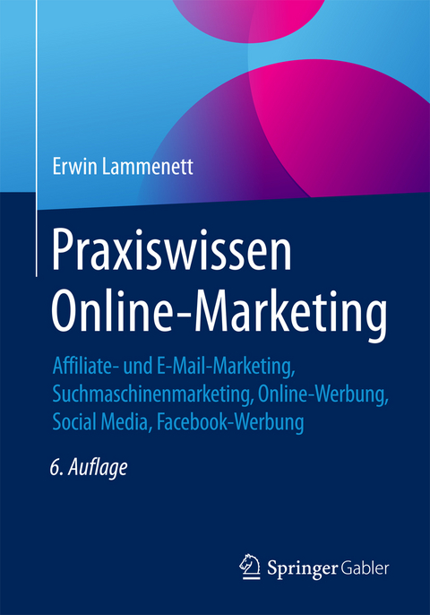 Praxiswissen Online-Marketing - Erwin Lammenett