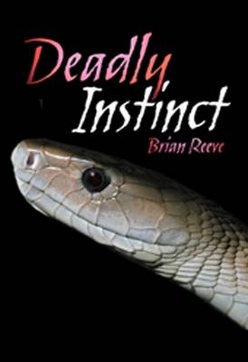 Deadly Instinct - Brian Reeve