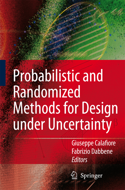 Probabilistic and Randomized Methods for Design under Uncertainty - 