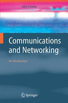 Communications and Networking - John Cowley
