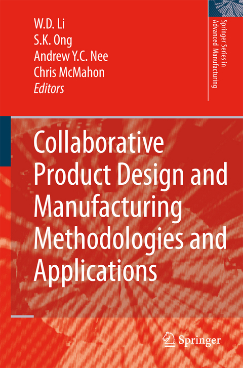 Collaborative Product Design and Manufacturing Methodologies and Applications - 