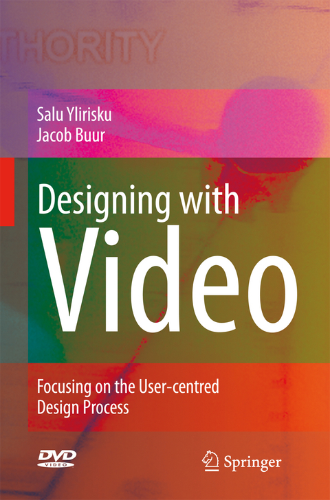 Designing with Video - Salu Pekka Ylirisku, Jacob Buur