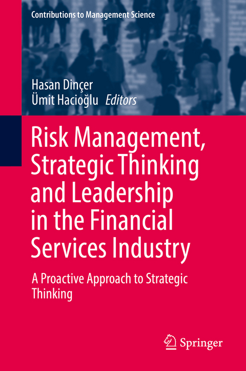 Risk Management, Strategic Thinking and Leadership in the Financial Services Industry - 