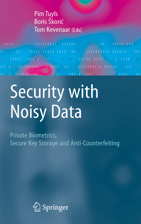 Security with Noisy Data - 