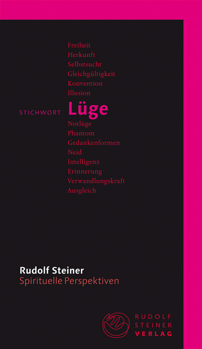 Stichwort Lüge - Rudolf Steiner
