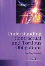 Understanding Contractual and Tortious Obligations - Geoffrey Samuel