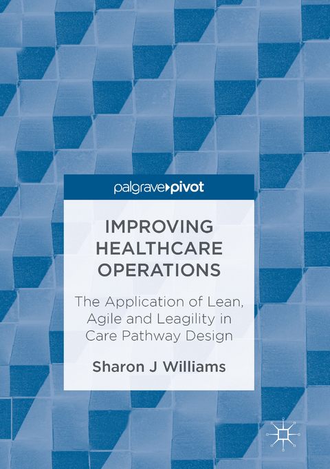 Improving Healthcare Operations - Sharon J Williams