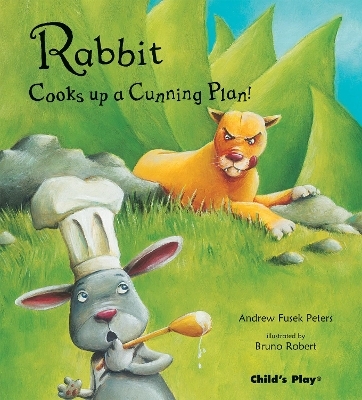 Rabbit Cooks Up a Cunning Plan - Andrew Fusek Peters