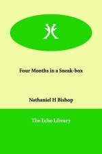 Four Months in a Sneak-box - Nathaniel H Bishop