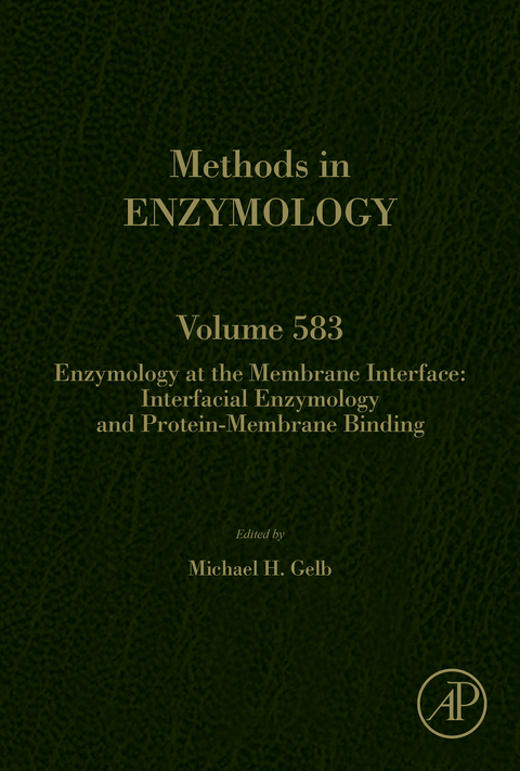 Enzymology at the Membrane Interface: Interfacial Enzymology and Protein-Membrane Binding - 