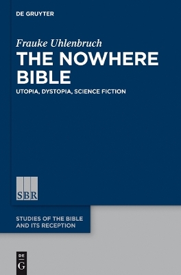 The Nowhere Bible - Frauke Uhlenbruch