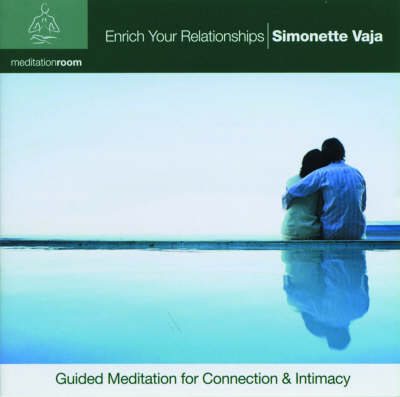 Enrich Your Relationships - Simonnette Vaja