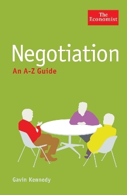 The Economist: Negotiation: An A-Z Guide - Gavin Kennedy