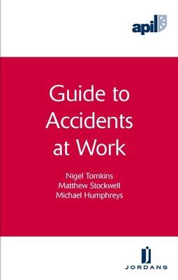 APIL Guide to Accidents at Work -  Tomlin