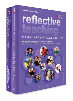 Reflective Teaching in Further, Adult and Vocational Education Pack - Dr Margaret Gregson, Professor Yvonne Hillier