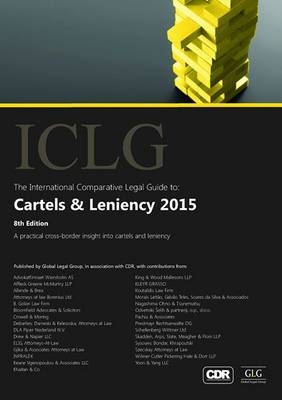 The International Comparative Legal Guide to: Cartels & Leniency - Simon Holmes, Philipp Girardet