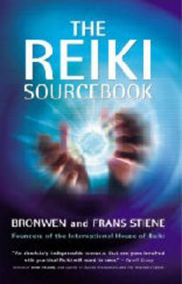 Reiki Sourcebook (revised ed.), The - Frans Stiene, Bronwen Logan